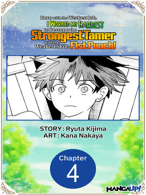 cover image of Born with the Weakest Job, I Worked My Hardest to Become the Strongest Tamer with the Weakest Skill: Fist Punch!, Chapter 4